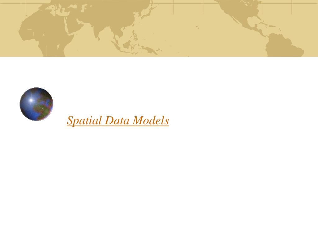 PPT - Spatial Data Models PowerPoint Presentation, free download - ID ...