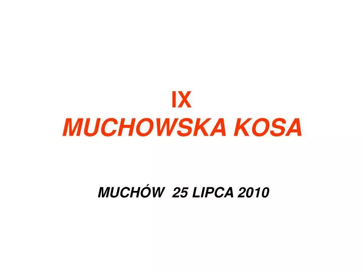 ix muchowska kosa