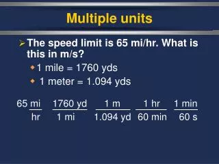 Multiple units
