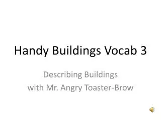 Handy Buildings Vocab 3