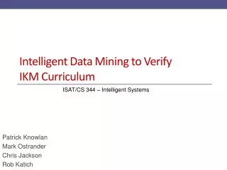 Intelligent Data Mining to Verify IKM Curriculum