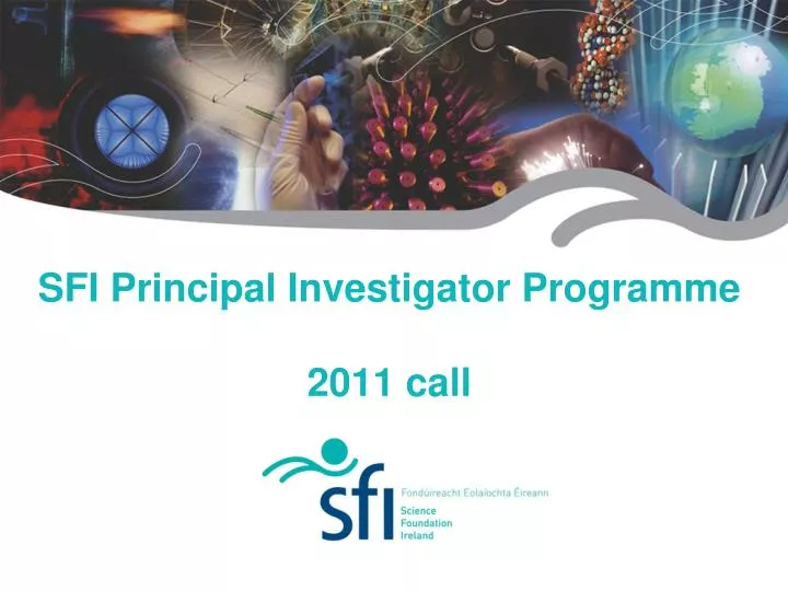 sfi principal investigator programme 2011 call