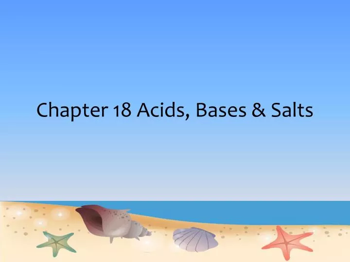 chapter 18 acids bases salts
