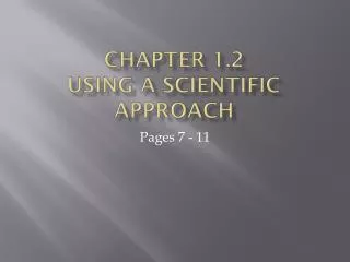 Chapter 1.2 Using a scientific approach
