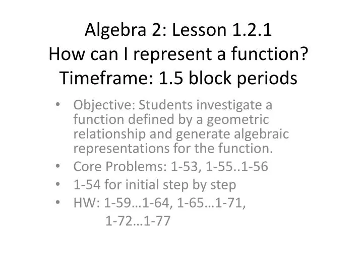 algebra 2 lesson 1 2 1 how can i represent a function timeframe 1 5 block periods