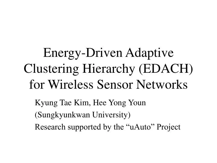 energy driven adaptive clustering hierarchy edach for wireless sensor networks