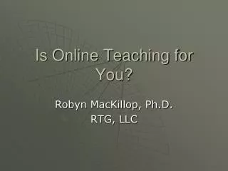 Is Online Teaching for You?