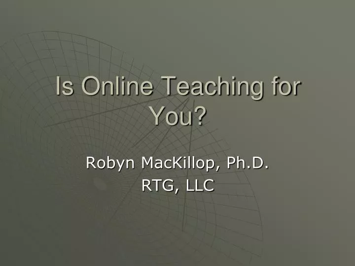is online teaching for you