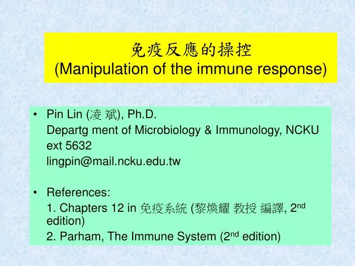 manipulation of the immune response
