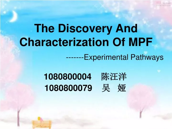 the discovery and characterization of mpf experimental pathways
