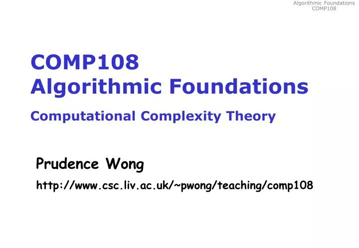 comp108 algorithmic foundations computational complexity theory