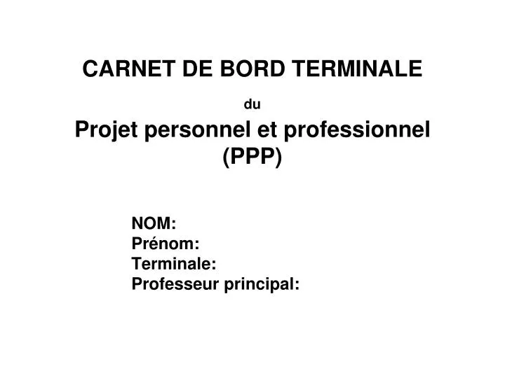 carnet de bord terminale du projet personnel et professionnel ppp