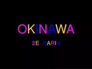 o k i n a w a