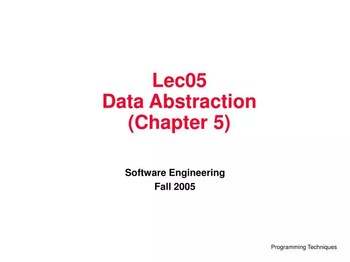 lec05 data abstraction chapter 5