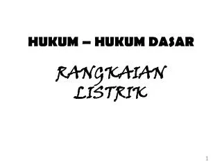hukum hukum dasar rangkaian listrik