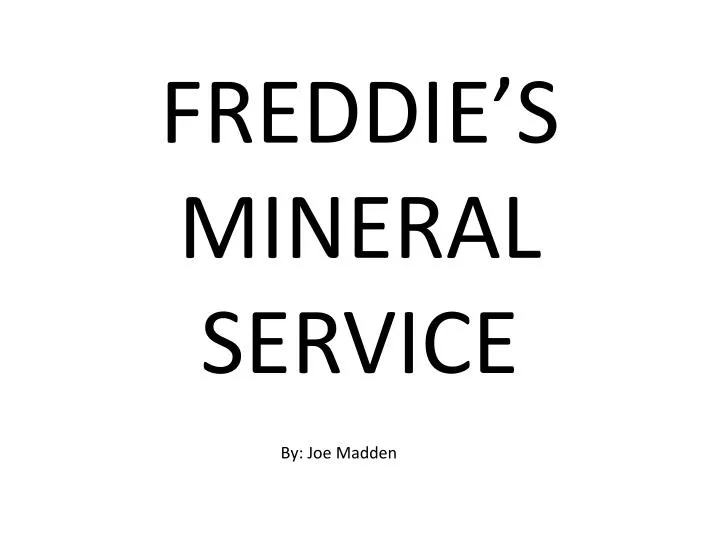 freddie s mineral service