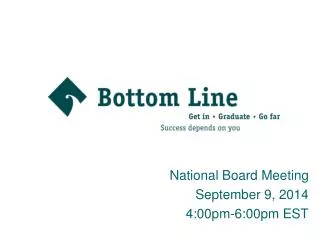 National Board Meeting September 9, 2014 4:00pm-6:00pm EST