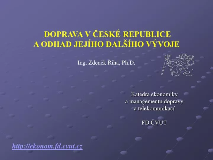 katedra ekonomiky a managementu dopravy a telekomunikac fd vut