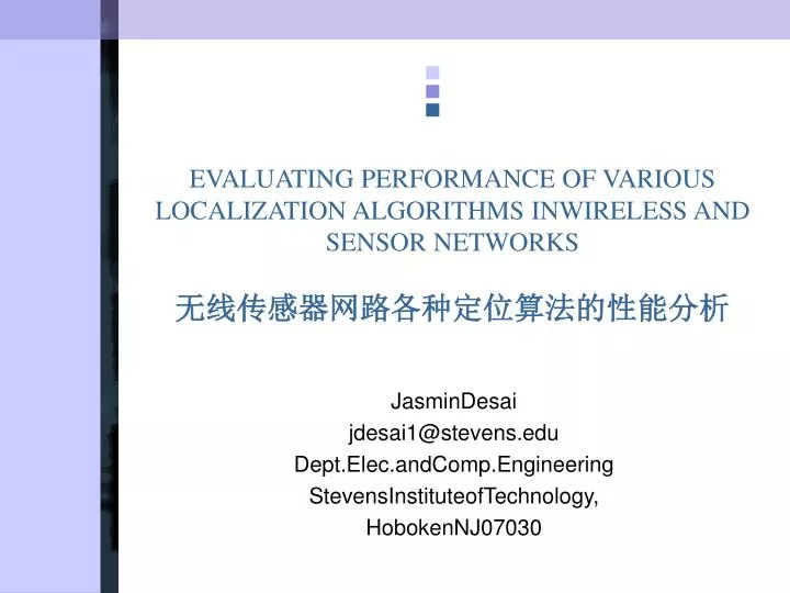 evaluating performance of various localization algorithms inwireless and sensor networks
