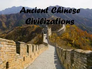 Ancient Chinese Civilizations