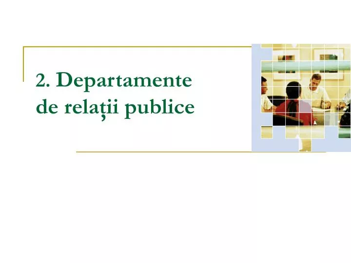 2 departamente de rela ii publice