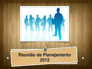 reuni o de planejamento 2012