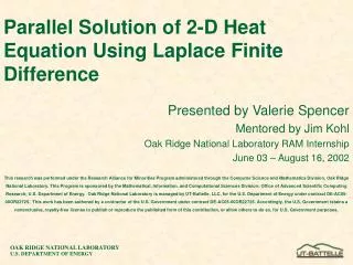 Parallel Solution of 2-D Heat Equation Using Laplace Finite Difference