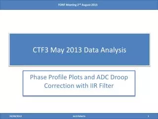 CTF3 May 2013 Data Analysis