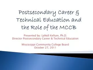 Postsecondary Career &amp; Technical Education and the Role of the MCCB
