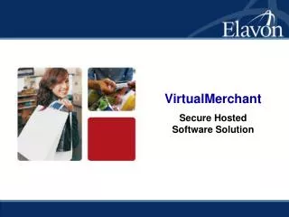 VirtualMerchant Secure Hosted Software Solution