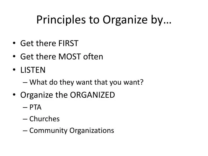 principles to organize by