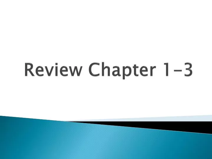 review chapter 1 3
