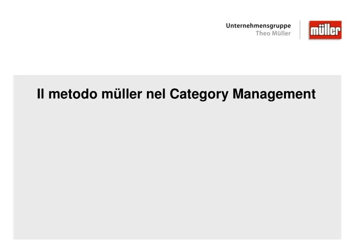 il metodo m ller nel category management
