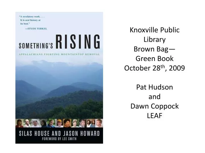 knoxville public library brown bag green book october 28 th 2009 pat hudson and dawn coppock leaf