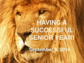 HAVING A SUCCESSFUL SENIOR YEAR!