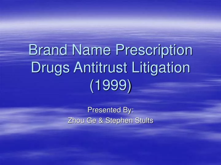 brand name prescription drugs antitrust litigation 1999