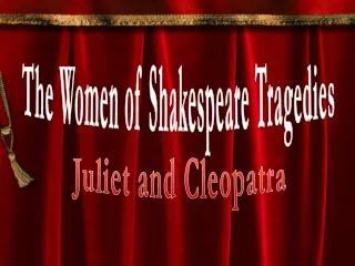 The Women of Shakespeare Tragedies