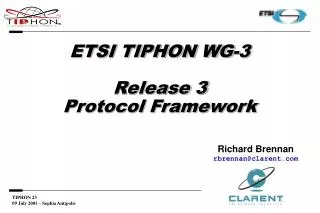 ETSI TIPHON WG-3 Release 3 Protocol Framework