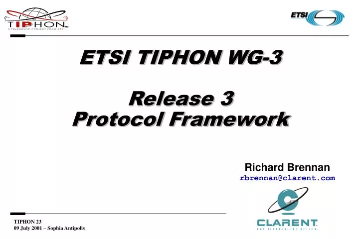 etsi tiphon wg 3 release 3 protocol framework