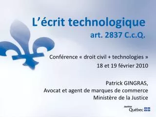 l crit technologique art 2837 c c q