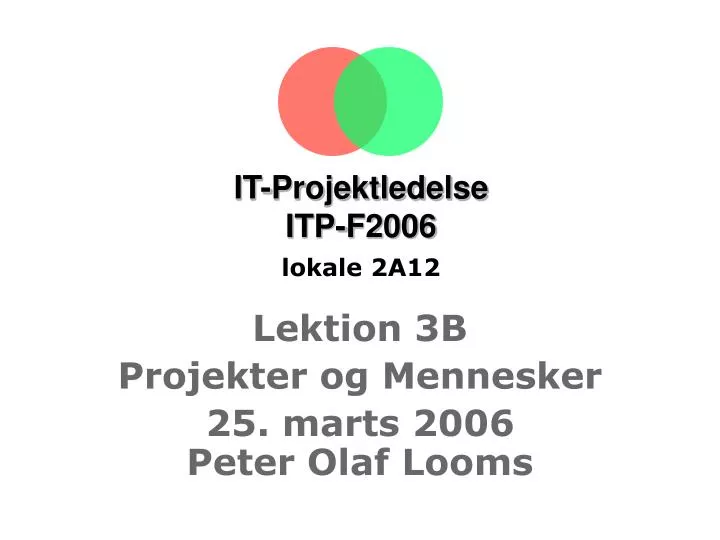 it projektledelse itp f2006 lokale 2a12
