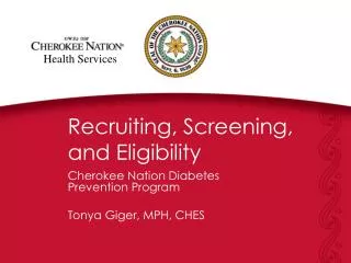 Recruiting, Screening, and Eligibility