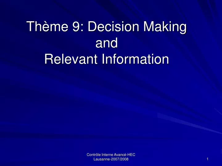 th me 9 decision making and relevant information