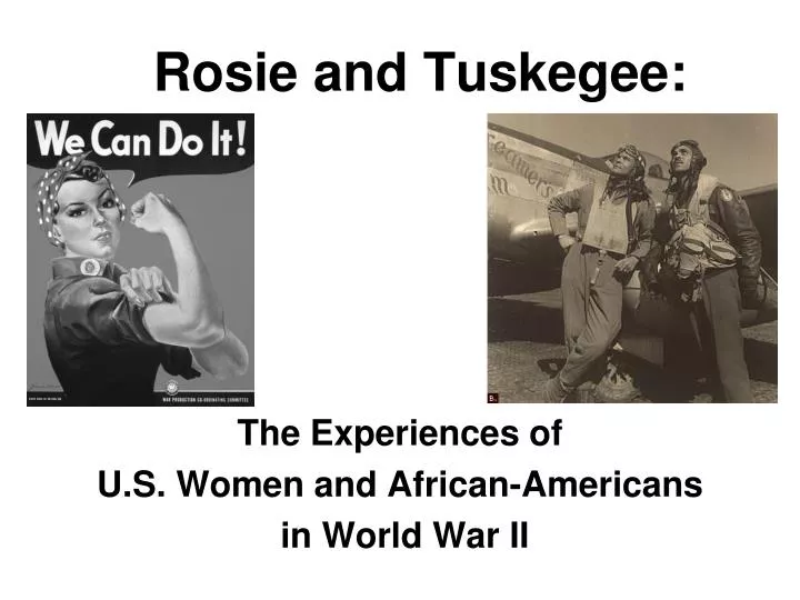 rosie and tuskegee