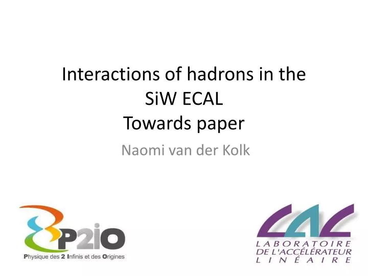 interactions of hadrons in the siw ecal towards paper