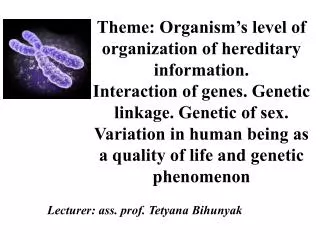 Lecturer: ass. prof. Tetyana Bihunyak