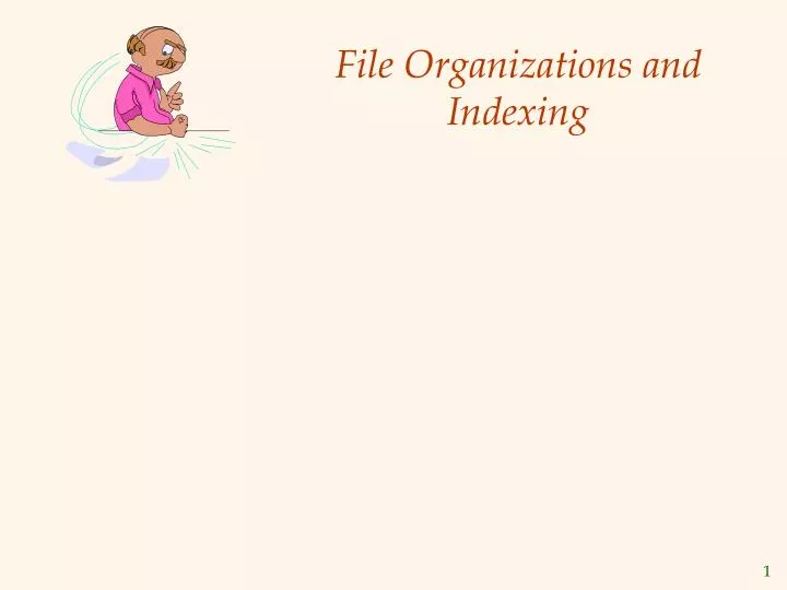 file organizations and indexing
