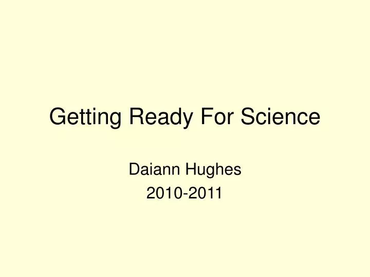 getting ready for science