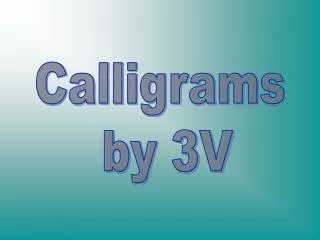 Calligrams by 3V