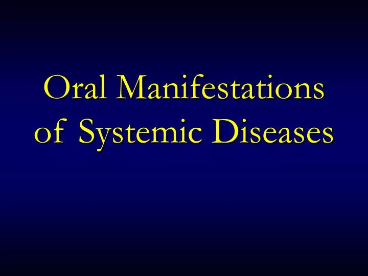 oral manifestations of systemic diseases